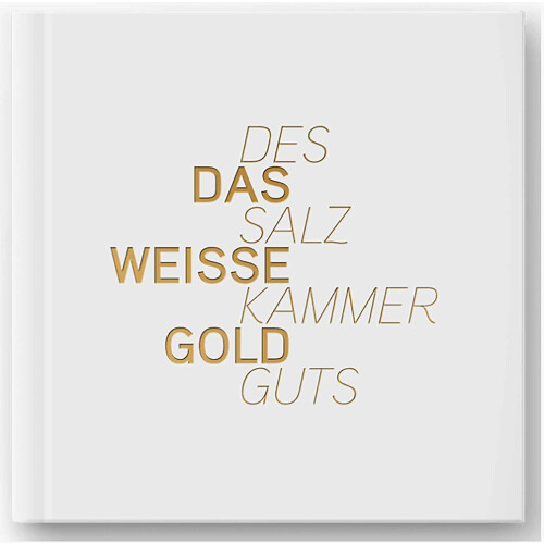 Buch zur Serie „Das weiße Gold des Salzkammerguts“